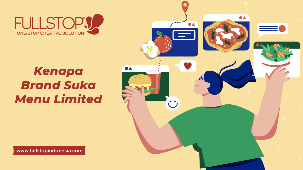 Kenapa Brand Suka Menu Limited